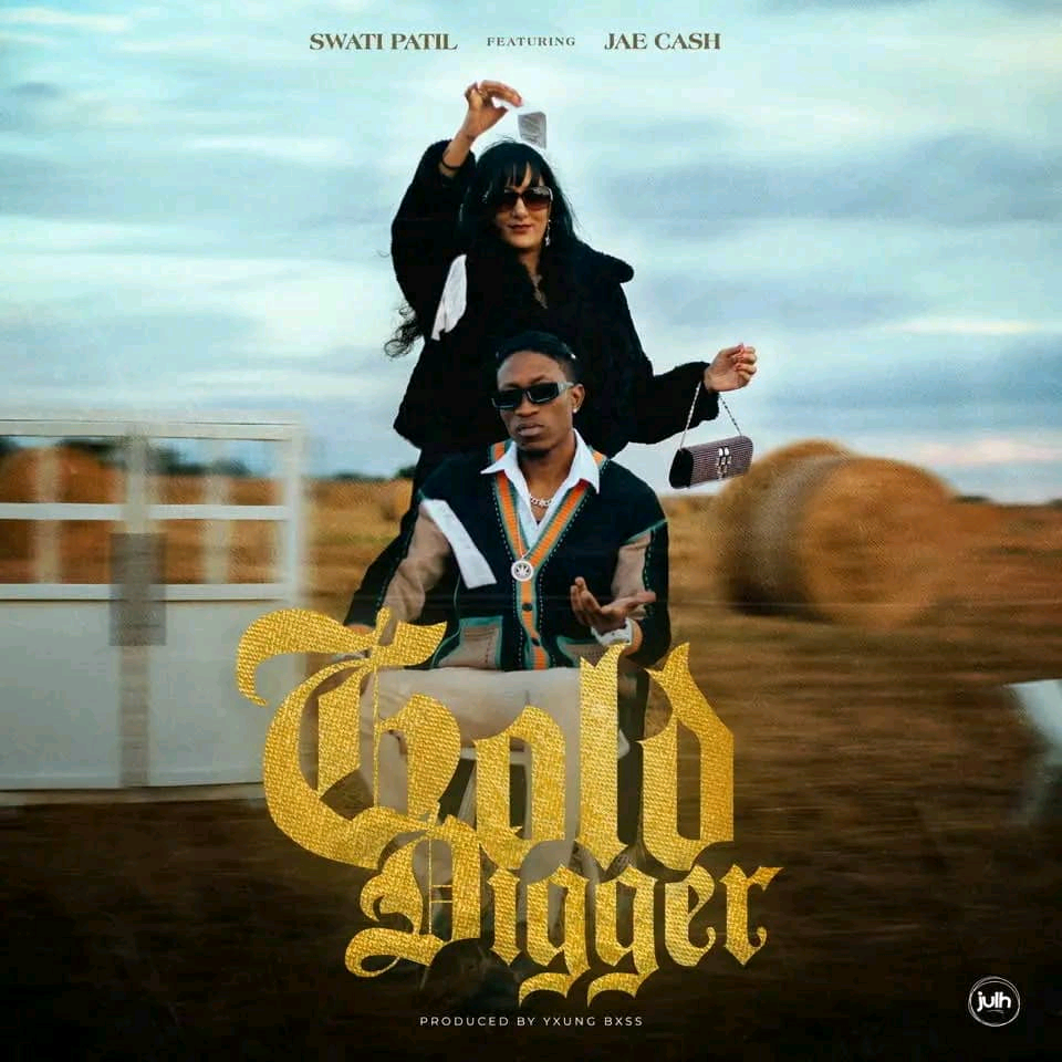 Swati Pati x Jae Cash – Gold Digger