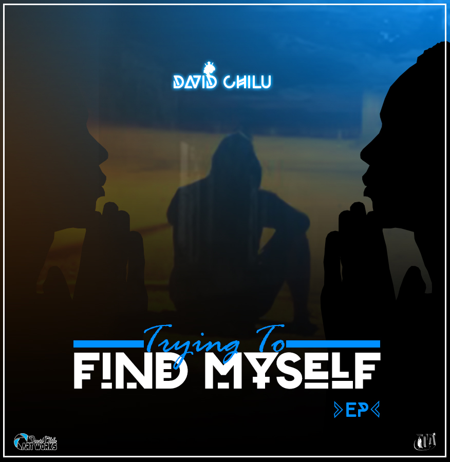 David Chilu – Trying To Find Myself