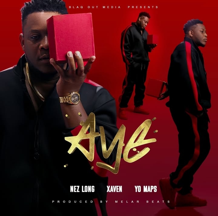 Nez Long ft Xaven x Yo Maps – Aye