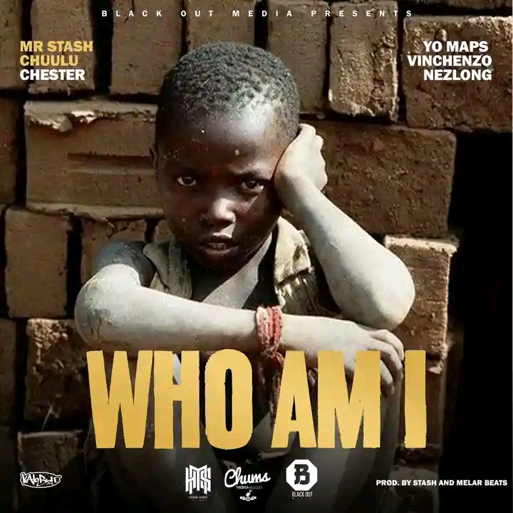 Mr Stash x Chuulu x Chester x Yo Maps x Vinchenzo x Nez Long – Who Am I