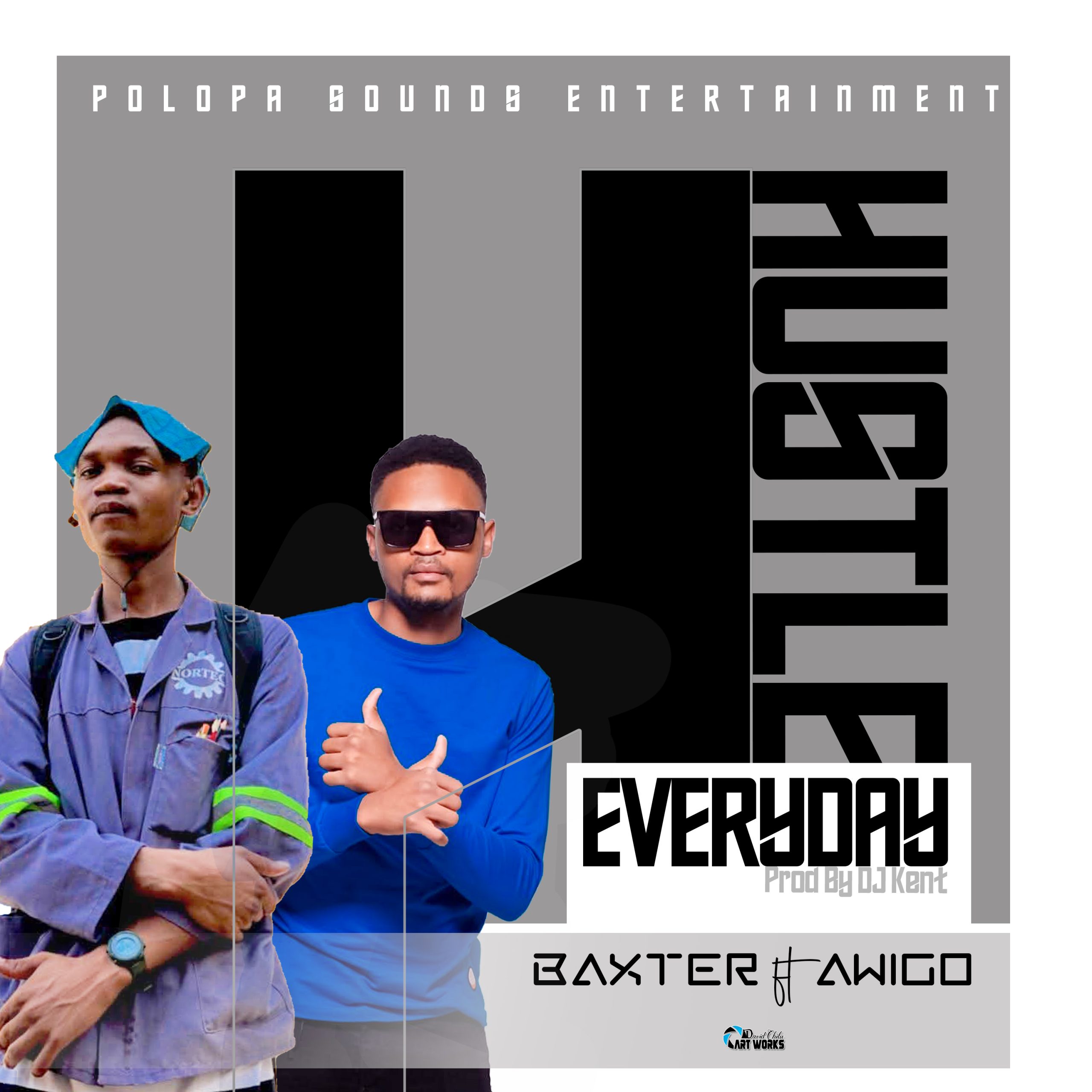Baxter ft Awigo – Hustle Everyday