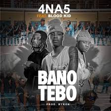 4na5 ft Blood Kid – Bano Tebo