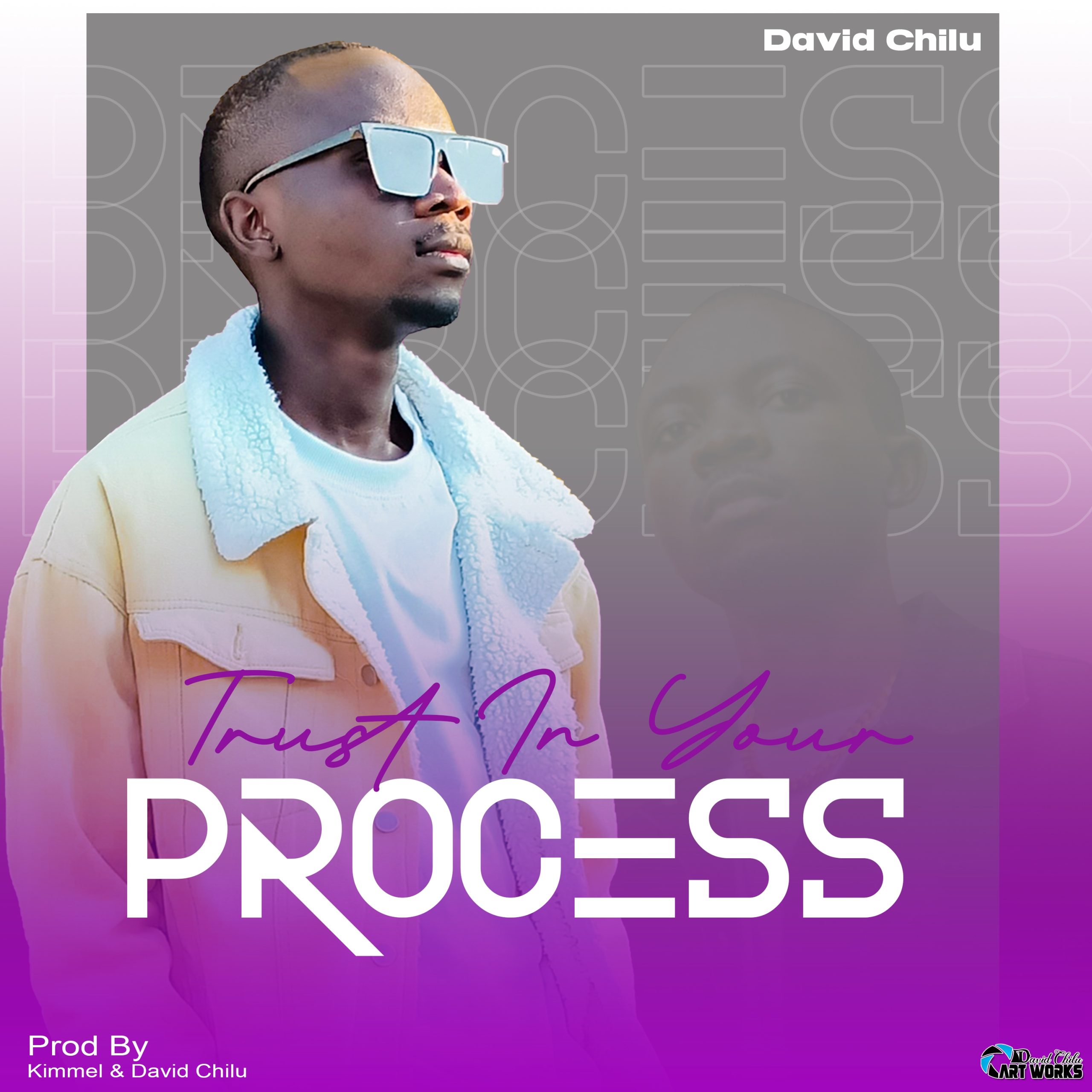 David Chilu – Trust In Your Process